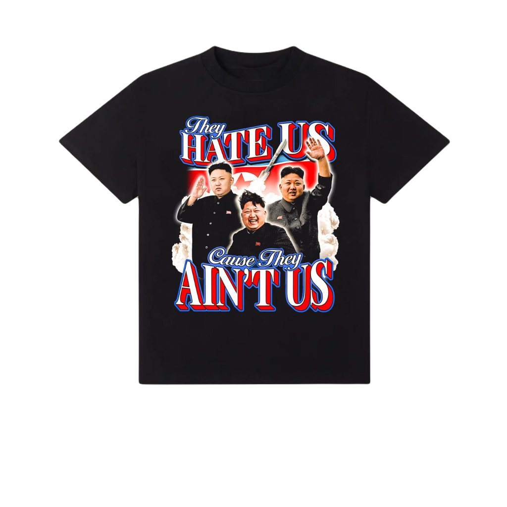 They Hate Us Cause They Ain’t Us TEE - T-Shirt