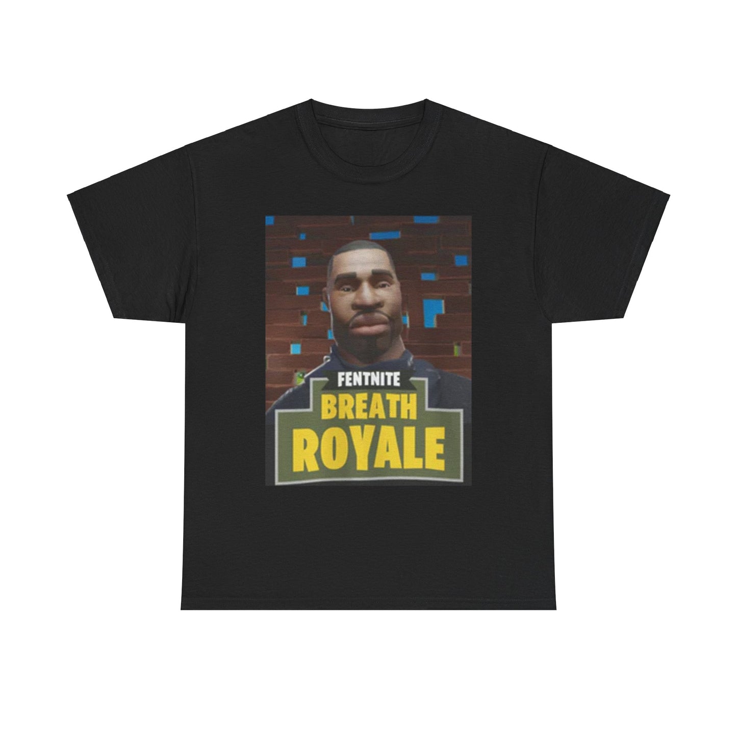 Fentnite Breath Royale TEE