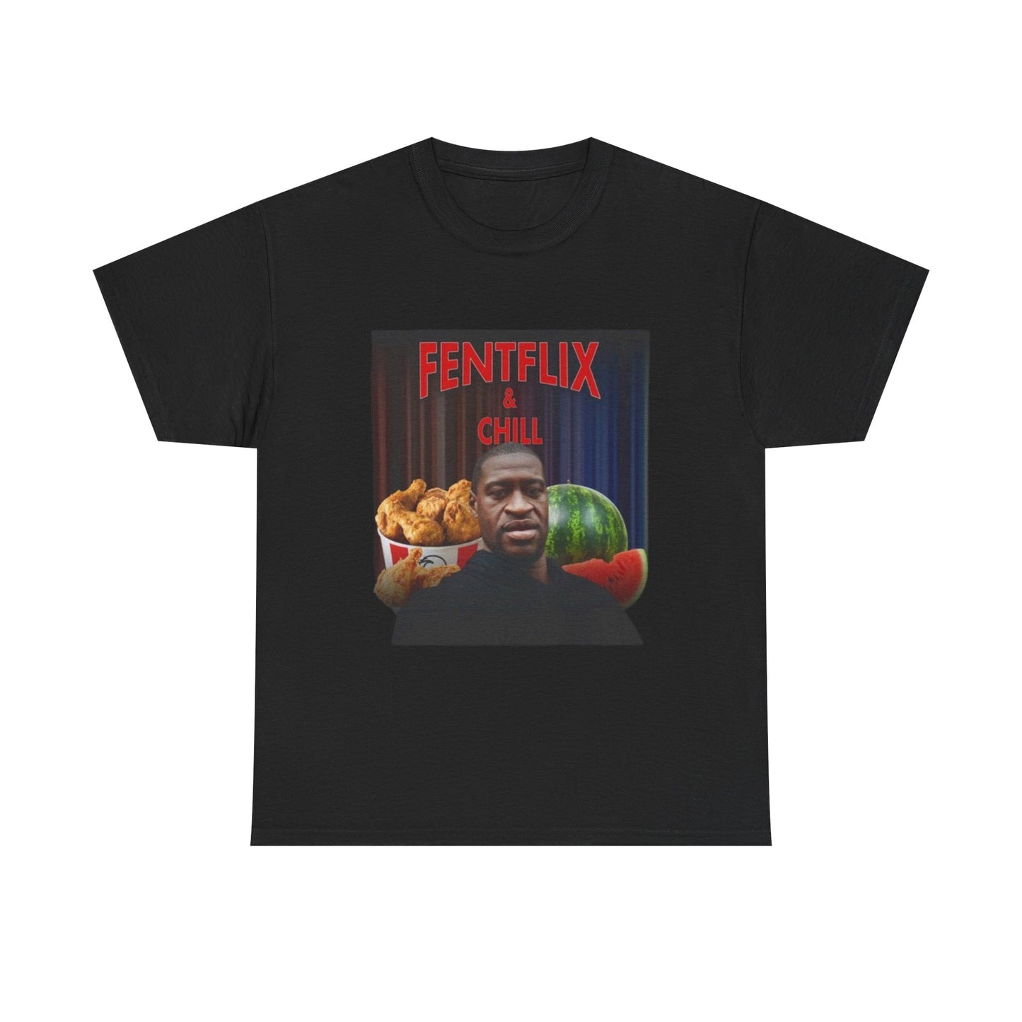 Fentflix & Chill TEE