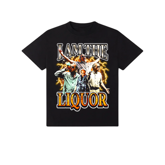 I Am the Liquor TEE