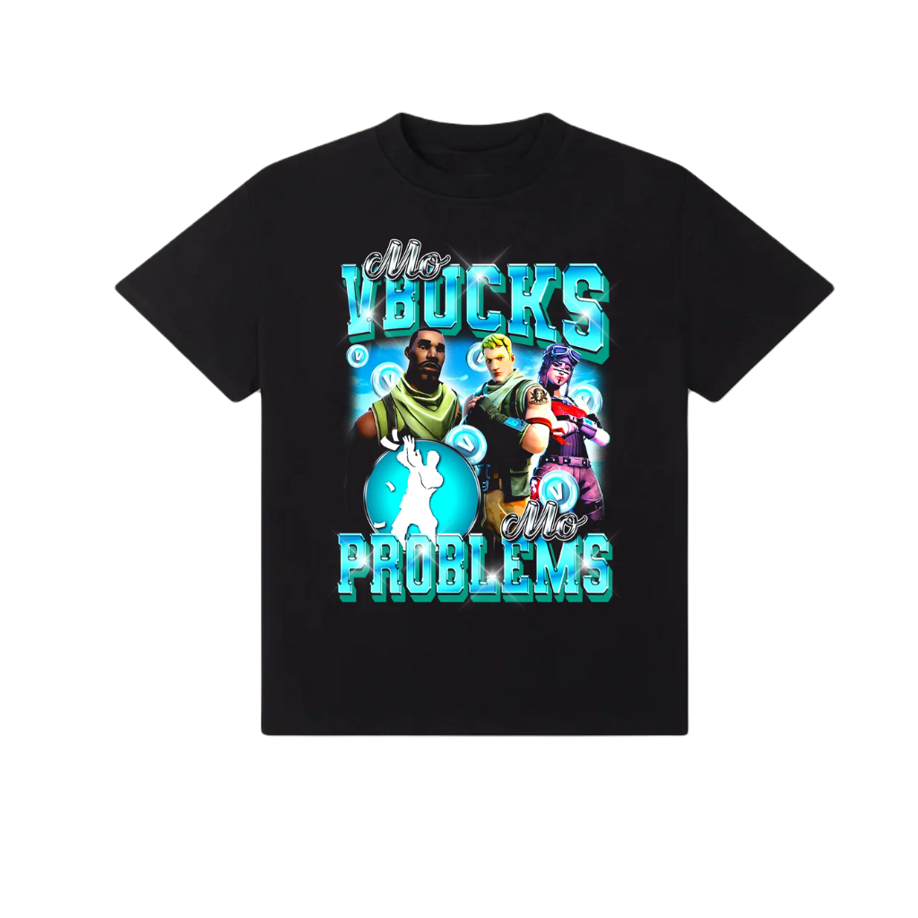 Mo VBucks, Mo Problems TEE