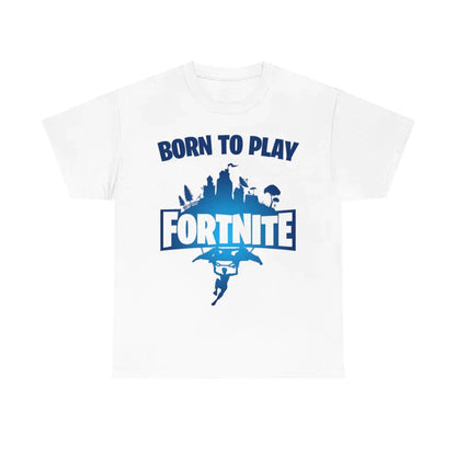 BORN TO PLAY FORTNITE, FORCED TO GO TO SCHOOL TEE